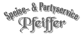 Speise- & Partyservice Pfeiffer